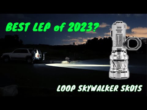 The Best LEP Flashlight of 2023? LOOP Skywalker SK01-S