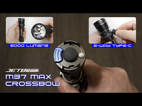 JETBeam M37 MAX CROSSBOW - 5000 Lumens Military Series Tactical Flashlight - 2 way Type-C port