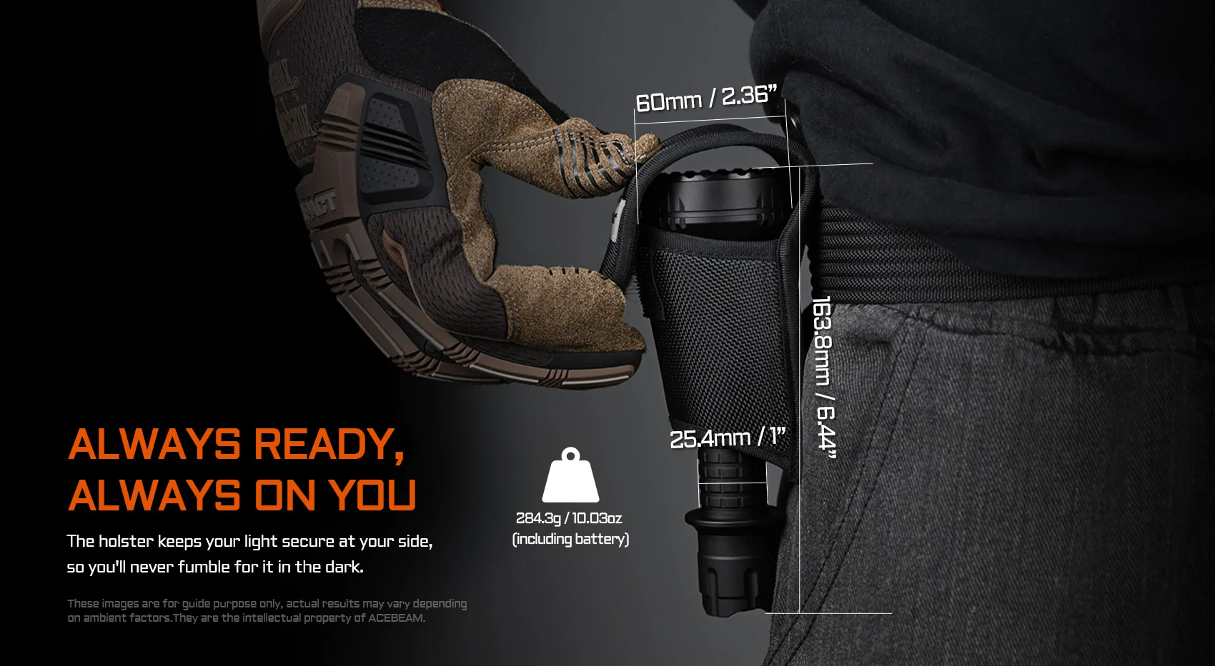 Close-up of a gloved hand placing a flashlight into a belt holster, with the slogan 'Always ready, always on you' and dimension labels visible for context.